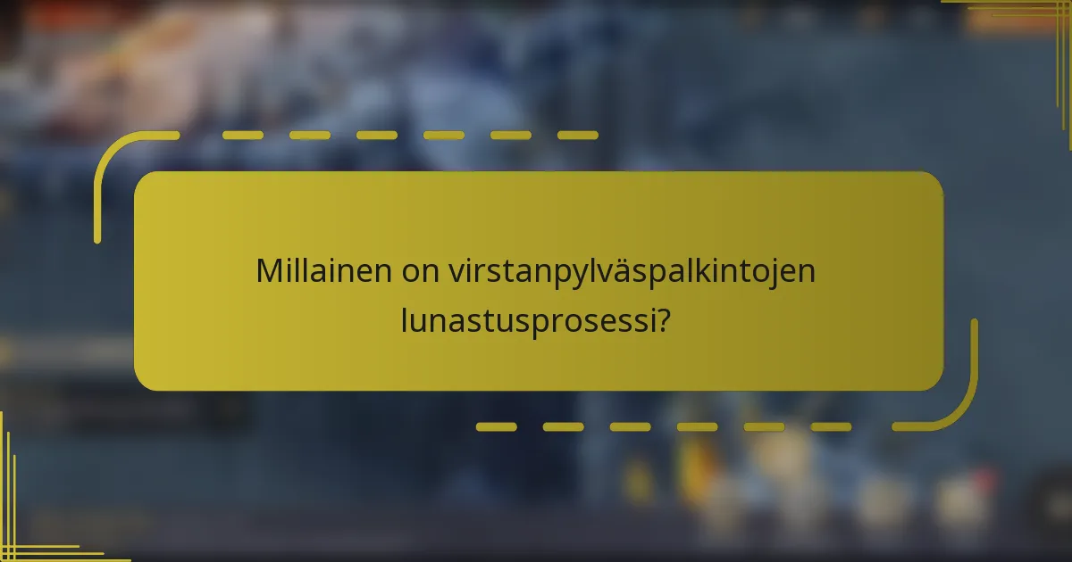 Millainen on virstanpylväspalkintojen lunastusprosessi?
