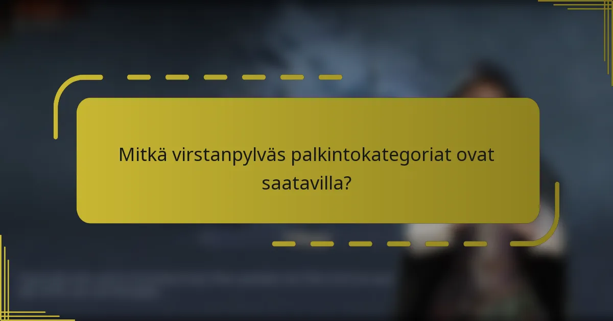 Mitkä virstanpylväs palkintokategoriat ovat saatavilla?